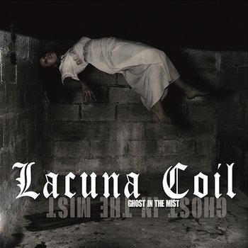 Ghost in the Mist - Lacuna Coil