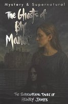 Ghost Stories of Henry James. Tales of Mystery & The Supernatural wer. angielska James Henry