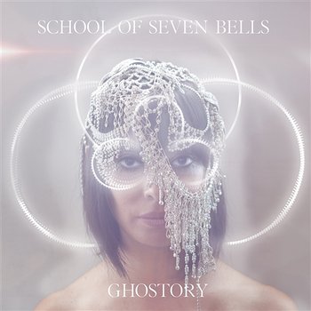 Ghostory - School Of Seven Bells