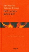 Gibt es einen guten Tod? - Haeffner Gerd, Bruntrup Godehard