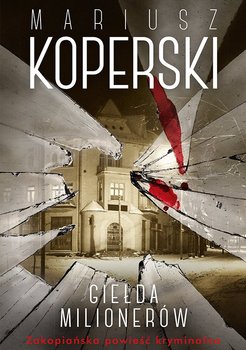 Giełda milionerów - Koperski Mariusz