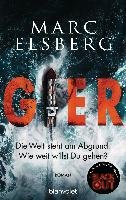 GIER - Die Welt steht am Abgrund. Wie weit willst du gehen? Elsberg Marc