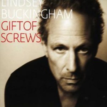 Gift Of Screws - Lindsey Buckingham