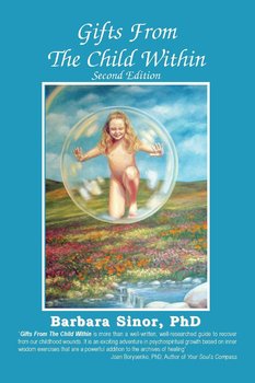 Gifts From The Child Within - Barbara Sinor