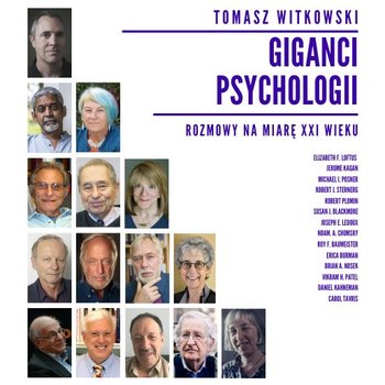 Giganci Psychologii. Rozmowy na miarę XXI wieku - Witkowski Tomasz