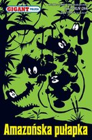 Gigant Poleca. Amazońska pułapka