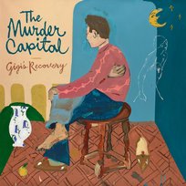 Gigi's Recovery The Murder Capital