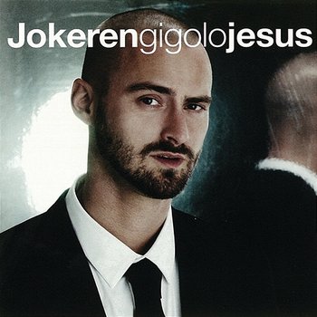 Gigolo Jesus - Jokeren