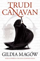 Gildia magów. Trylogia Czarnego Maga. Tom 1 Canavan Trudi