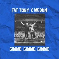 Gimme Gimme Gimme MEDUN, FÄT TONY