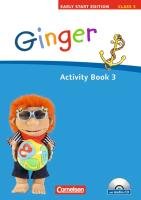 Ginger -  Early Start Edition 3. 3. Schuljahr. Activity Book mit Lieder-/Text-CD - Hollbrugge Birgit, Kraaz Ulrike