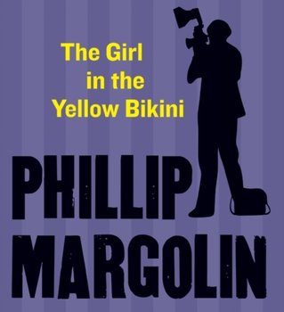 Girl in the Yellow Bikini - Margolin Phillip