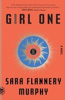 Girl One: A Novel Sara Flannery Murphy