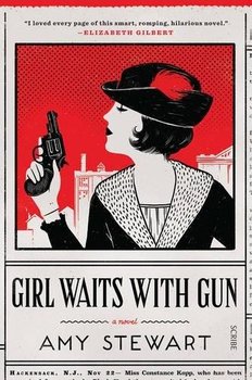 Girl Waits with Gun - Stewart Amy