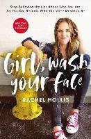 Girl, Wash Your Face - Hollis Rachel