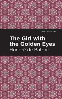 Girl with the Golden Eyes - De Balzac Honore