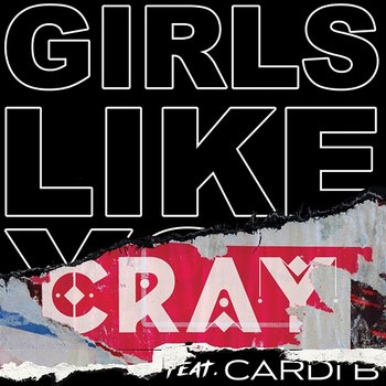 Girls Like You - Maroon 5, CRAY feat. Cardi B