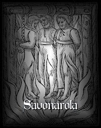 Girolamo Savonarola - Fajęcki Aleksander, Golian Zygmunt, Sarwa Andrzej Juliusz