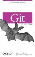 Git Pocket Guide - Silverman Richard E.