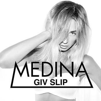 Giv Slip - Medina