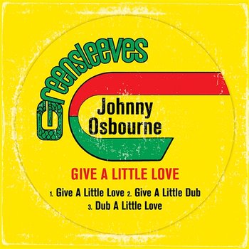 Give A Little Love - Johnny Osbourne