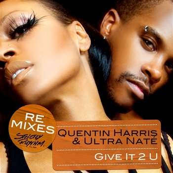 Give It 2 U - Quentin Harris & Ultra Naté