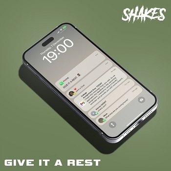 Give It A Rest - Shakes