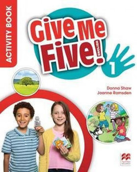 Give Me Five! 1. Activity Book - Donna Shaw, Joanne Ramsden