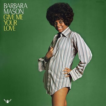Give Me Your Love - Barbara Mason