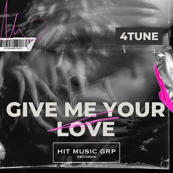 Give Me Your Love - 4Tune