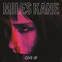 Give Up Miles Kane