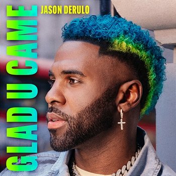 Glad U Came - Jason Derulo