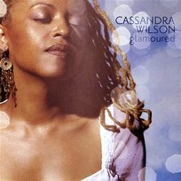 Glamoured Cassandra Wilson