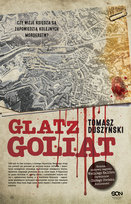 Glatz. Goliat Duszyński Tomasz