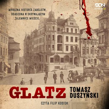 Glatz. Tomasz Duszyński - audiobook - Duszyński Tomasz