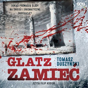 Glatz. Zamieć - audiobook - Duszyński Tomasz