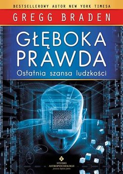 Głęboka prawda - Braden Gregg