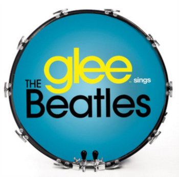 Glee Sings the Beatles - The Cast of Glee