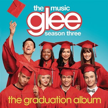 Glee: The Music, The Graduation Album - Glee Cast