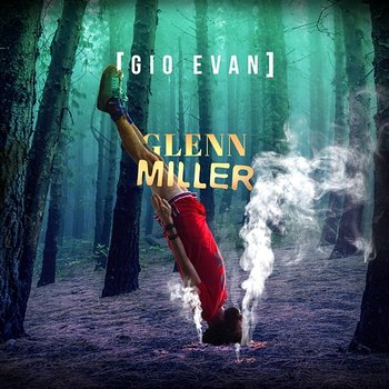 Glenn Miller - Gio Evan