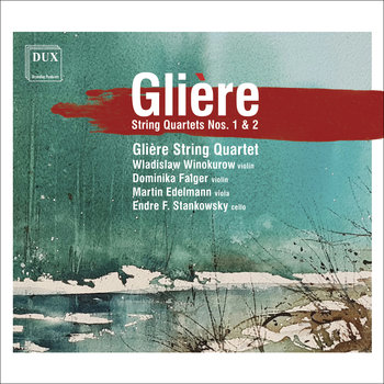Gliere: String Quartets Nos. 1 & 2 - Winokurow Wladislaw, Falger Dominika, Edelmann Martin, Stankowsky Endre F., Gliere String Quartet