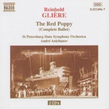 Gliere: The Red Poppy (Complete Ballet) - Anichanov Andre