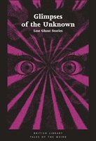 Glimpses of the Unknown Ashley Mike