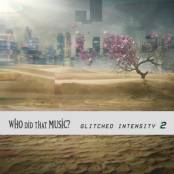 Glitched Intensity 2 - iSeeMusic