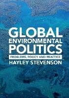 Global Environmental Politics - Stevenson Hayley