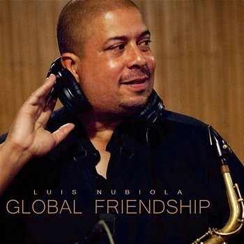 Global Friendship - Luis Nubiola