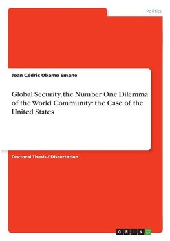 Global Security, the Number One Dilemma of the World Community - Obame Emane Jean Cédric
