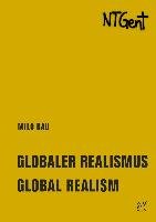 Globaler Realismus / Global Realism - Rau Milo