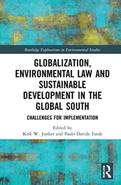 Globalization, Environmental Law, And Sustainable Development In The ...