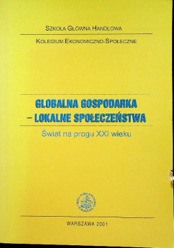 Globalna gospodarka lokalne społeczeństwo - Opracowanie zbiorowe